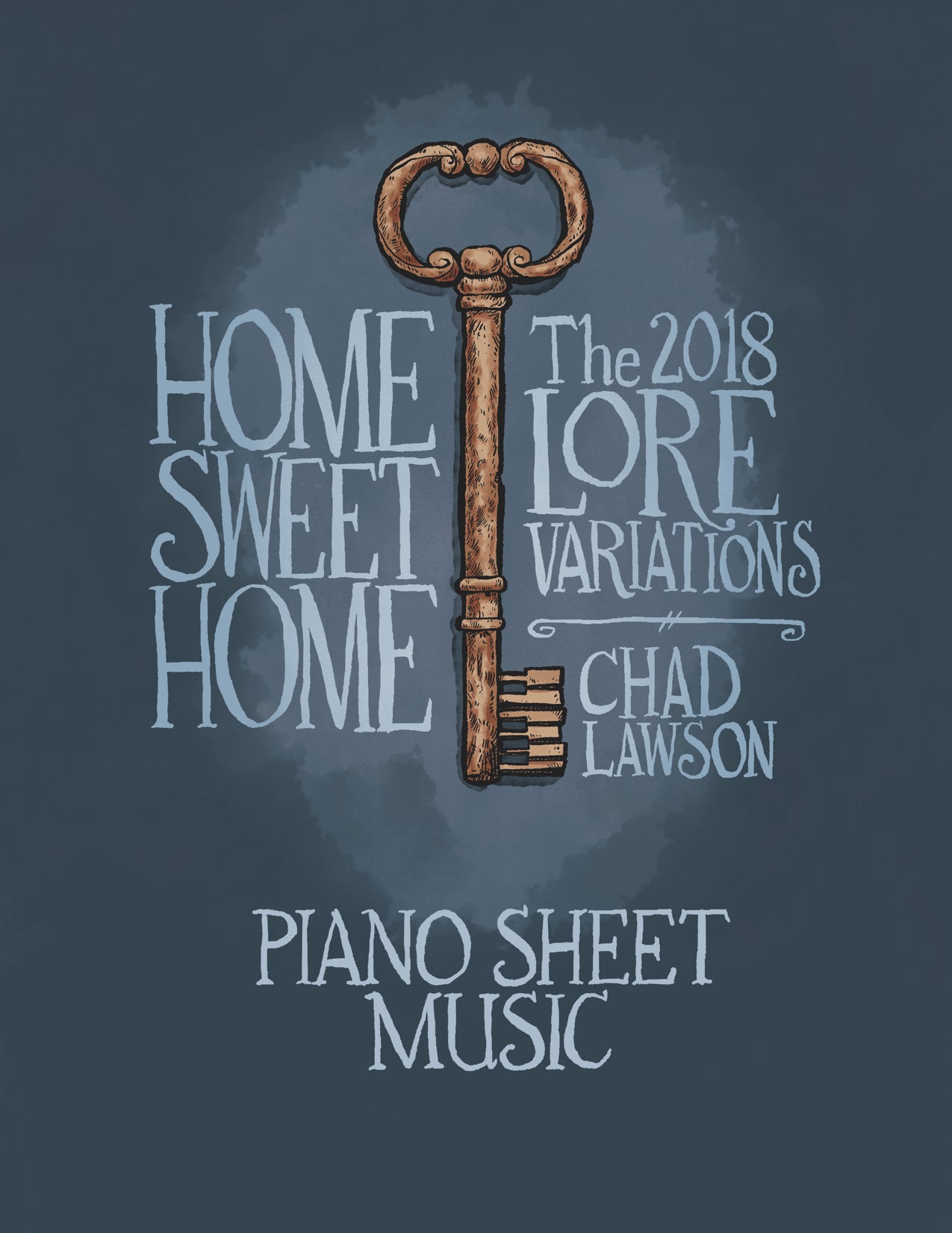 Home Sweet Home - The Lore Variations 2018 (Songbook & Sheet Music)